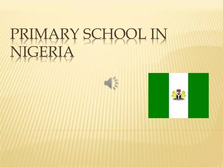 presentation schools in nigeria