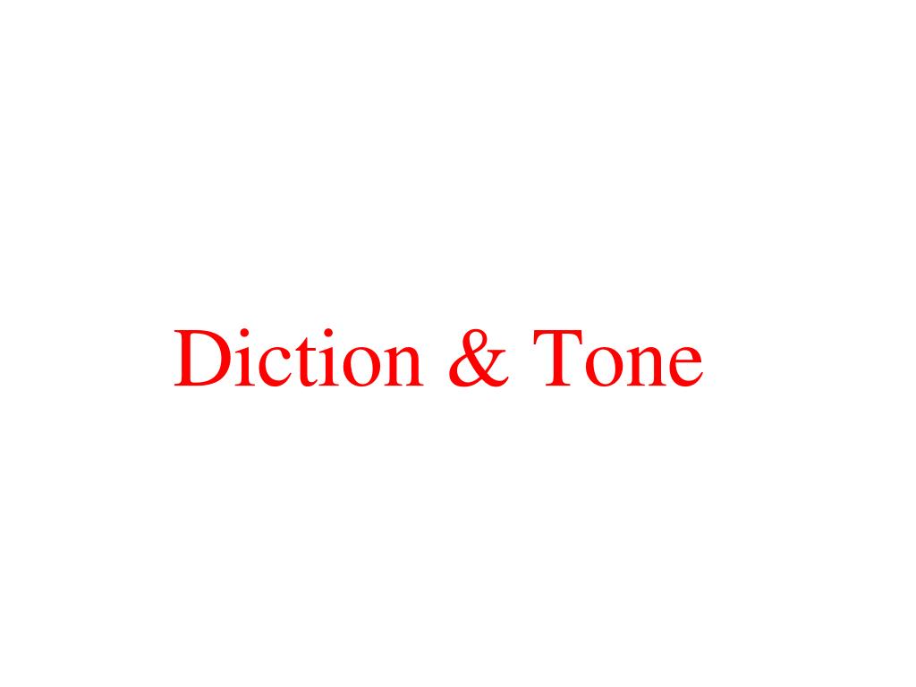 PPT - Diction & Tone PowerPoint Presentation, free download - ID:6195242
