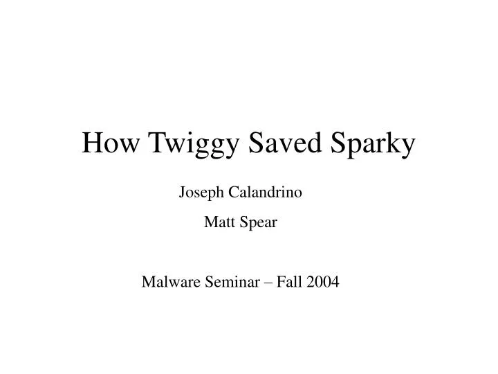 how twiggy saved sparky n.