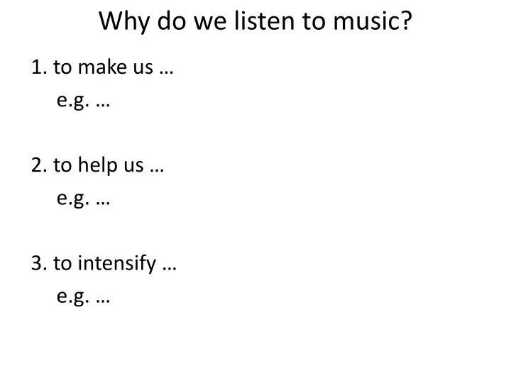 PPT Why do we listen to music? PowerPoint Presentation, free download