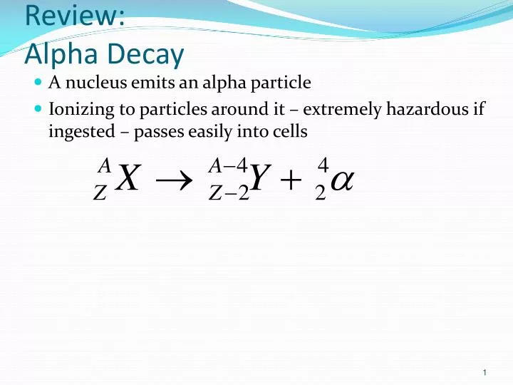 PPT - Review: Alpha Decay PowerPoint Presentation, free download ...
