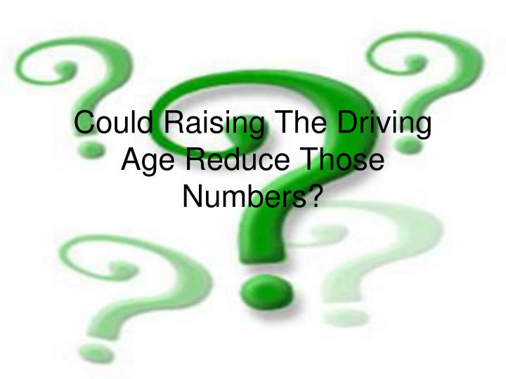 should age be reduced for driving Free driving age papers should the legal driving age be raising the minimum age for driving motorcycles to twenty-one - raising the minimum age. should age be reduced for driving Free driving age papers should the legal driving age be raising the minimum age for driving motorcycles to twenty-one - raising the minimum age.