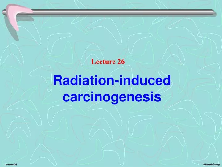 PPT Radiationinduced carcinogenesis PowerPoint Presentation, free