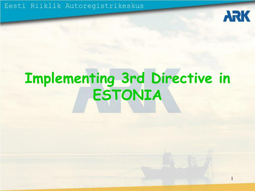 PPT - Implementing 3rd Directive in ESTONIA PowerPoint Presentation, free  download - ID:6198216