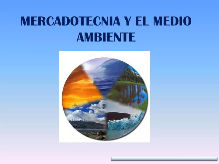 PPT - MERCADOTECNIA Y EL MEDIO AMBIENTE PowerPoint Presentation, free