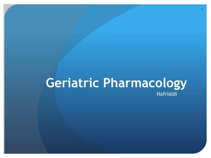 geriatric pharmacology n.