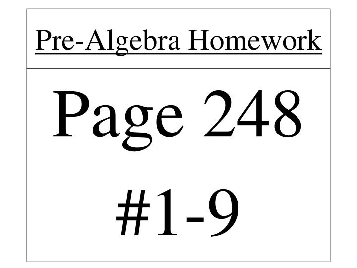 PPT - Pre-Algebra Homework PowerPoint Presentation, free download - ID ...
