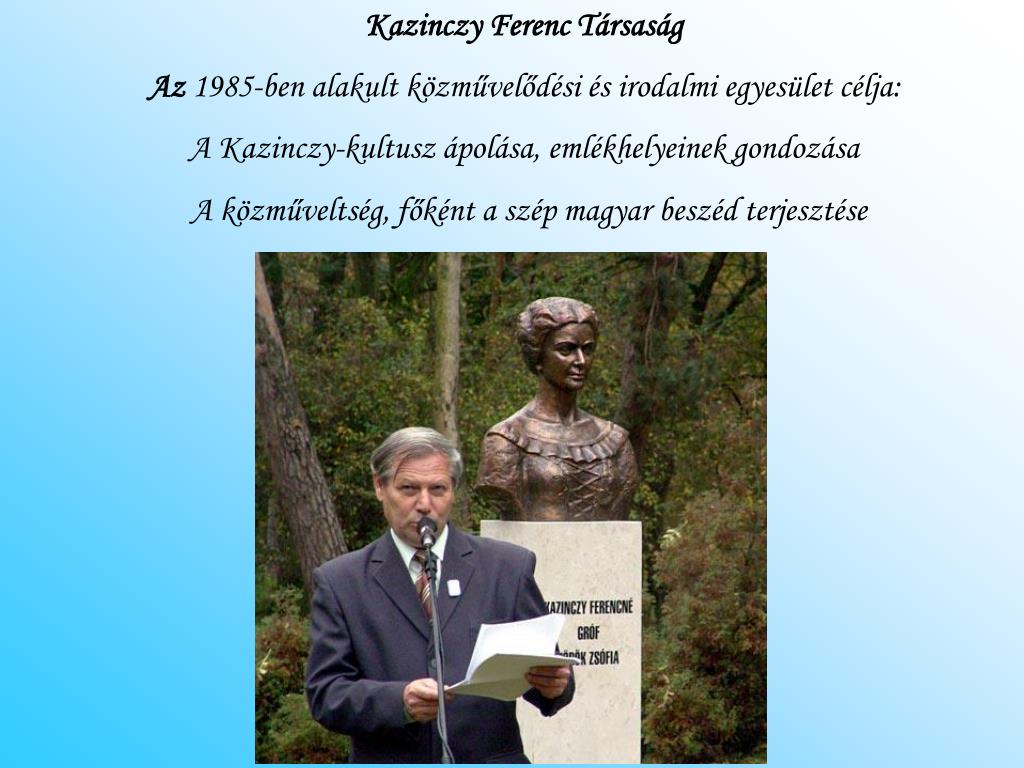 PPT - Kazinczy Ferenc a hálás utókor emlékezetében PowerPoint Presentation  - ID:6202446