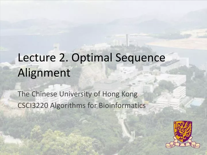 lecture 2 optimal sequence alignment n.