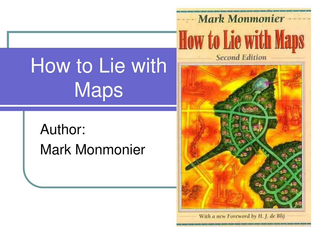 PPT How to Lie with Maps PowerPoint Presentation, free download ID6202663