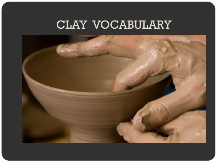 clay vocabulary n.