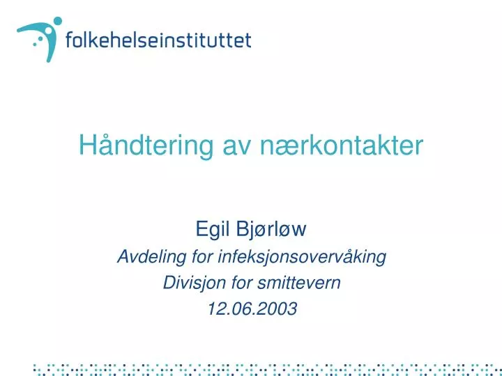 PPT H ndtering Av N rkontakter PowerPoint Presentation Free Download ID 6203343