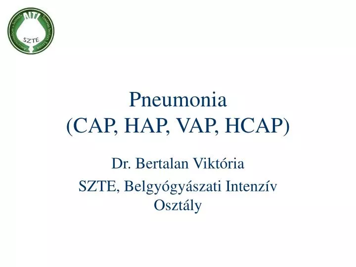 PPT - Pneumonia (CAP, HAP, VAP, HCAP) PowerPoint ...