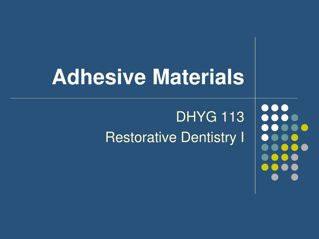PPT Adhesive Materials PowerPoint Presentation, free download ID6204097