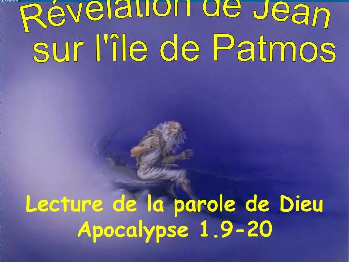 PPT - Révélation de Jean sur l'île de Patmos PowerPoint Presentation -  ID:6205085
