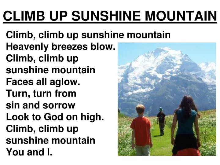PPT - CLIMB UP SUNSHINE MOUNTAIN PowerPoint Presentation, free download