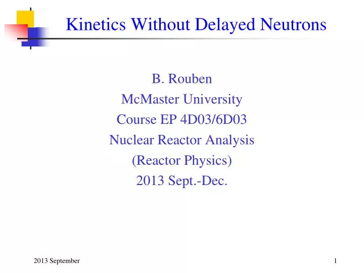 kinetics without delayed neutrons n.