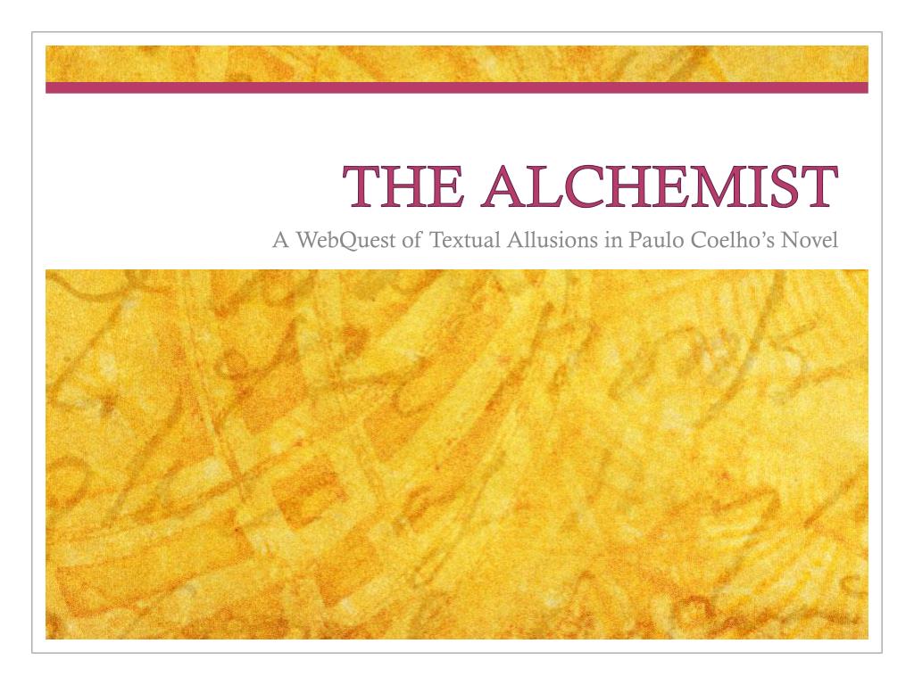 Allusions in the alchemist