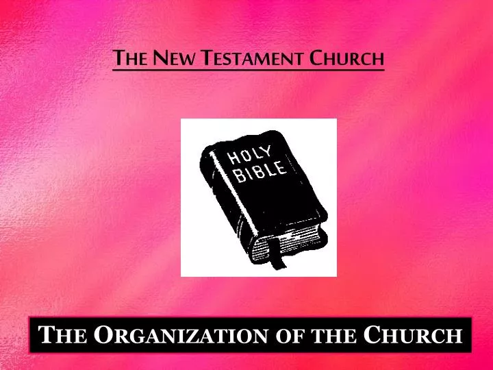 PPT - The New Testament Church PowerPoint Presentation, free download ...