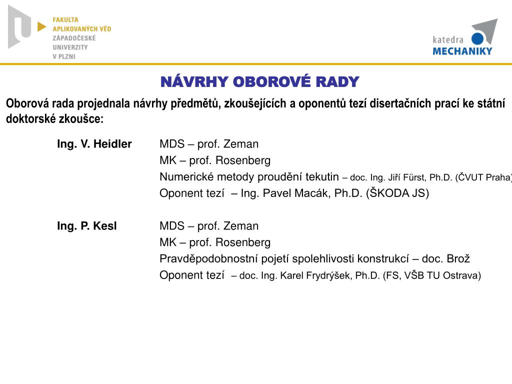 PPT - Program: 1. Vystoupení děkana FAV (doc. RNDr. Miroslav Lávička,  Ph.D.) PowerPoint Presentation - ID:6210966