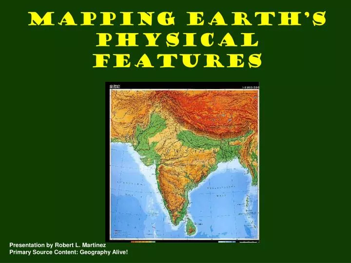 Ppt Mapping Earth S Physical Features Powerpoint Presentation