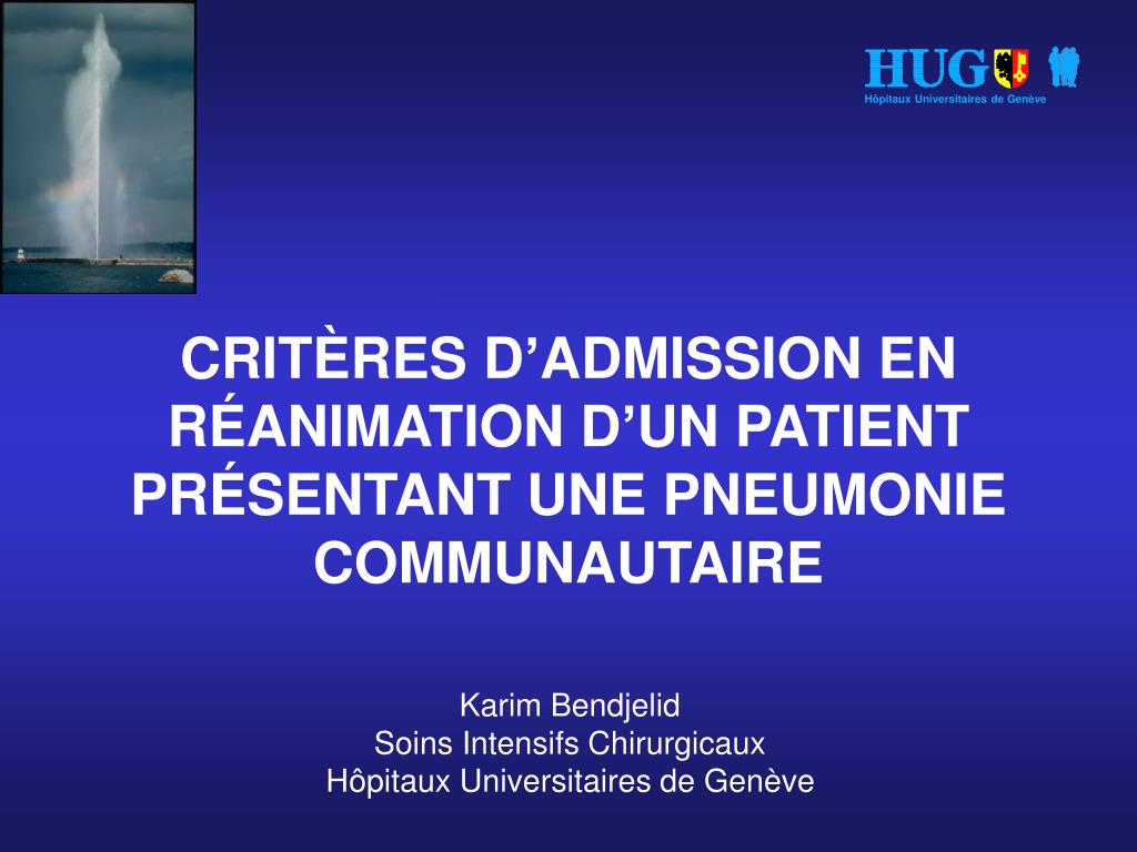 PPT - CRITÈRES D’ADMISSION EN RÉANIMATION D’UN PATIENT PRÉSENTANT UNE ...