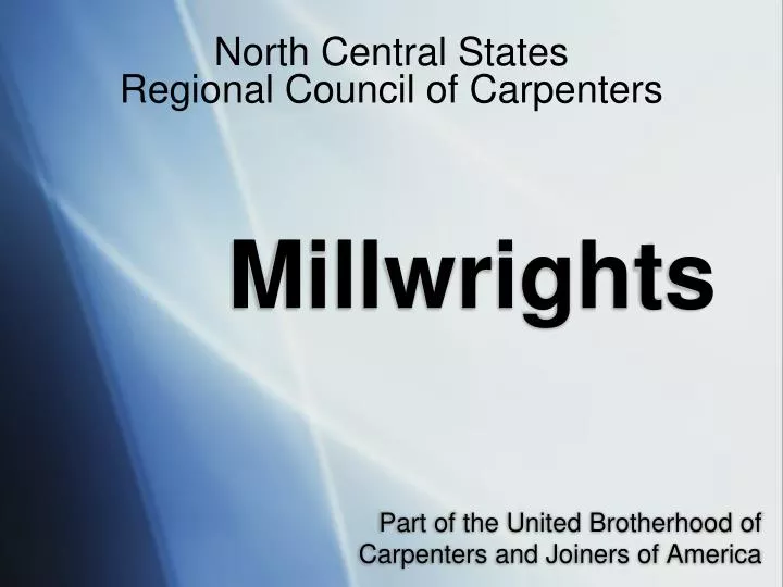 PPT - Millwrights PowerPoint Presentation - ID:6214247