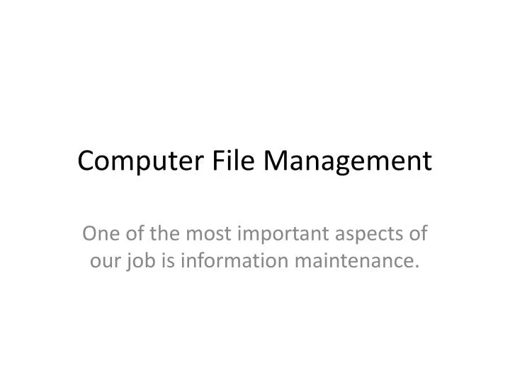 PPT - Computer File Management PowerPoint Presentation, free download ...