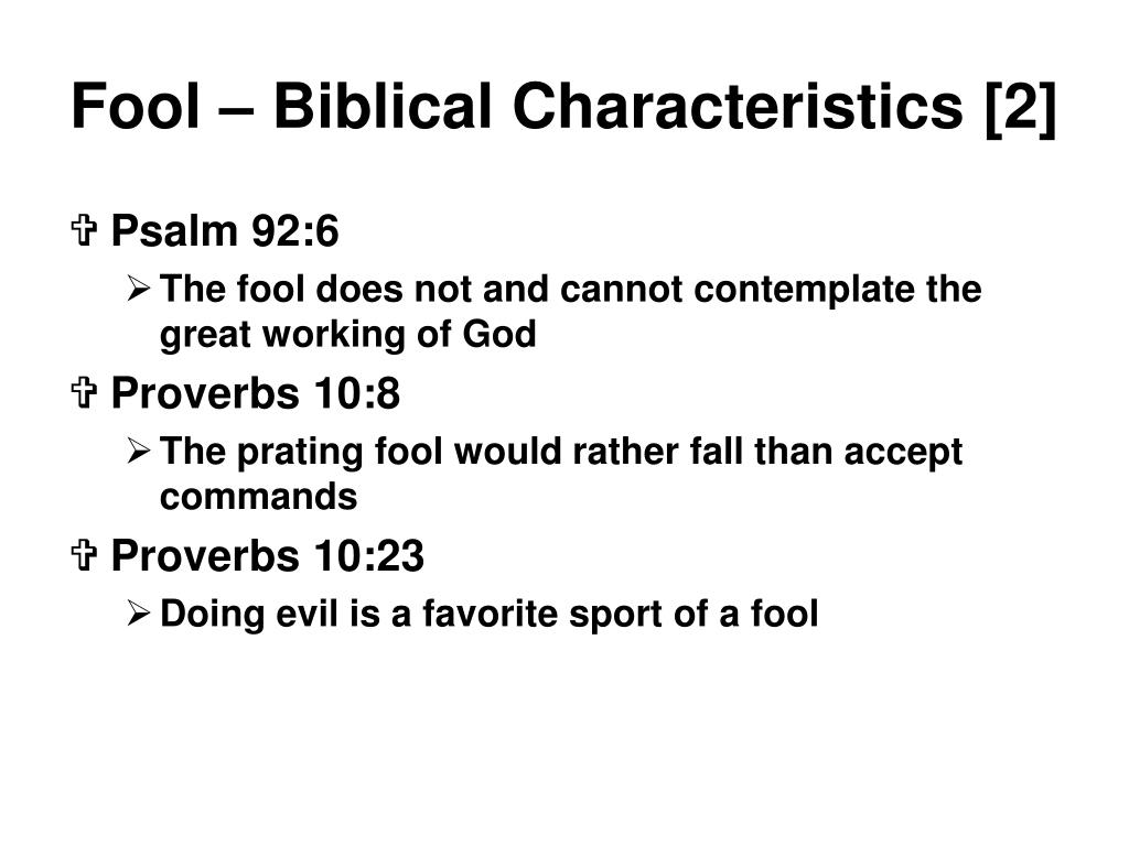 ppt-biblical-characteristics-of-a-fool-powerpoint-presentation-free-download-id-6215063