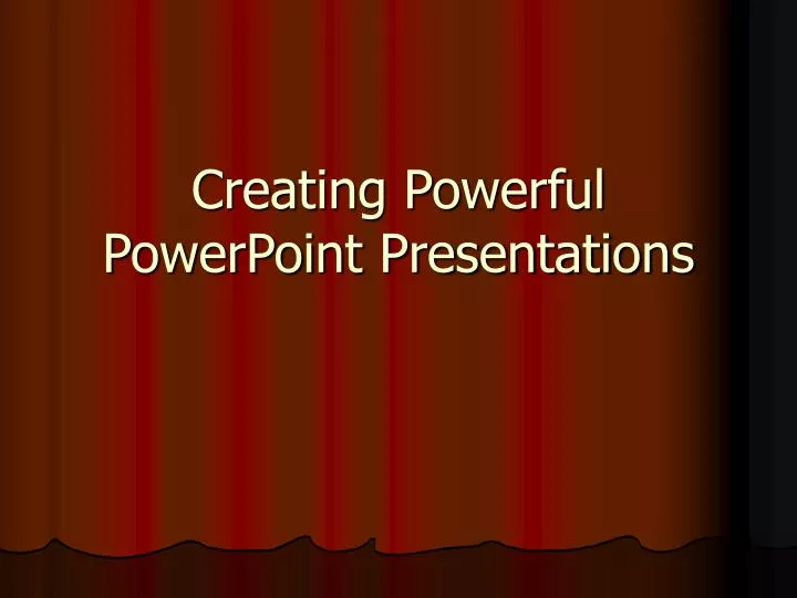 creating powerful powerpoint presentations n.