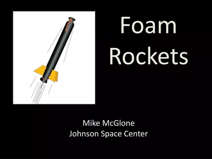 foam rockets n.