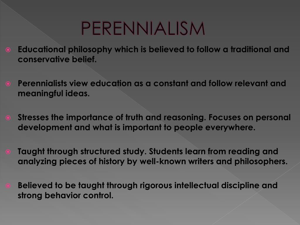 PPT - PERENNIALISM PowerPoint Presentation, Free Download - ID:6217056