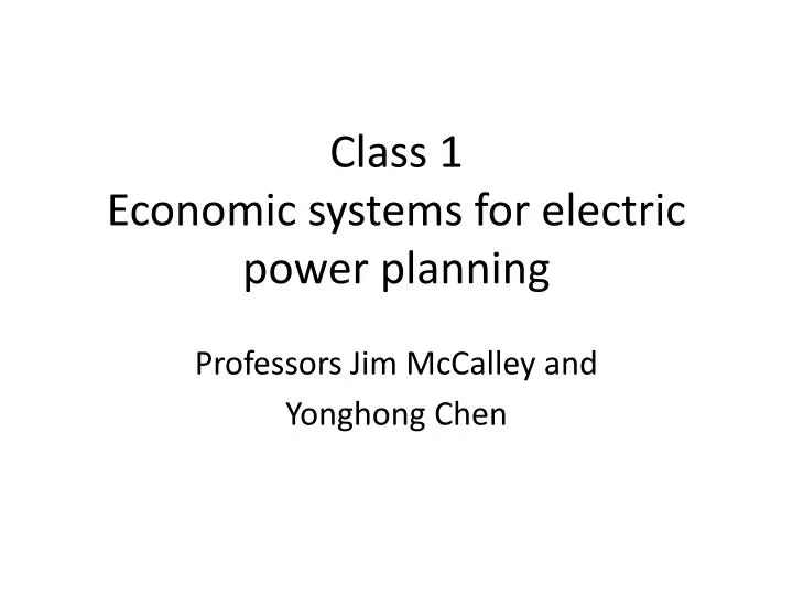class 1 economic systems for electric power planning n.