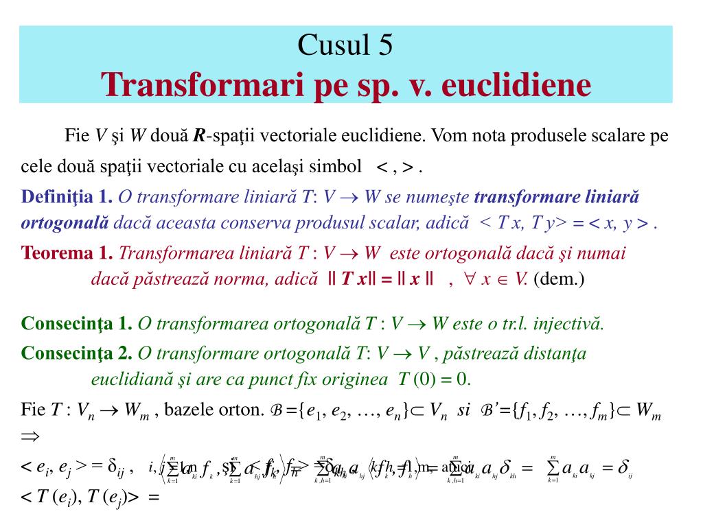 PPT - Cusul 5 Transformari pe sp. v. euclidiene PowerPoint Presentation -  ID:6217985