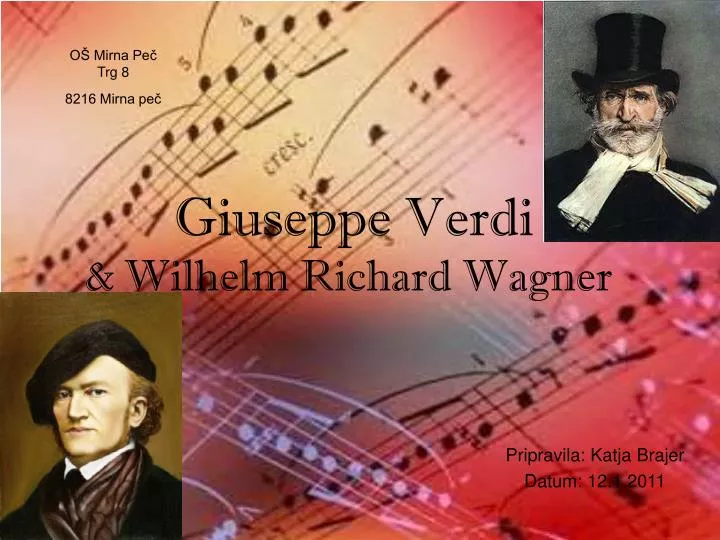 PPT - Giuseppe Verdi & Wilhelm Richard Wagner PowerPoint Presentation ...