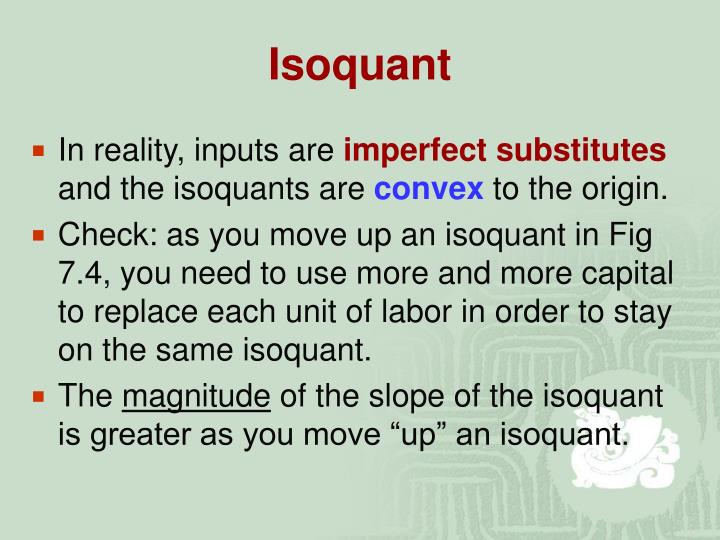 isoquants are