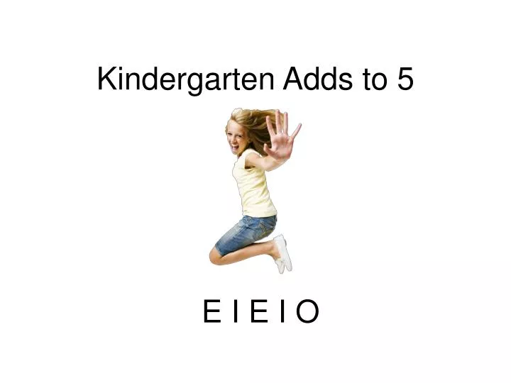 kindergarten adds to 5 n.
