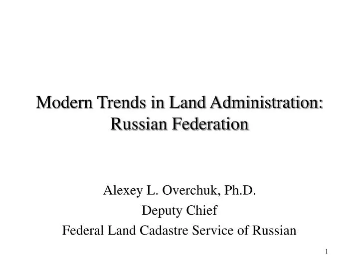 modern trends in land administration russian federation n.