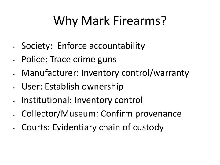 why mark firearms n.
