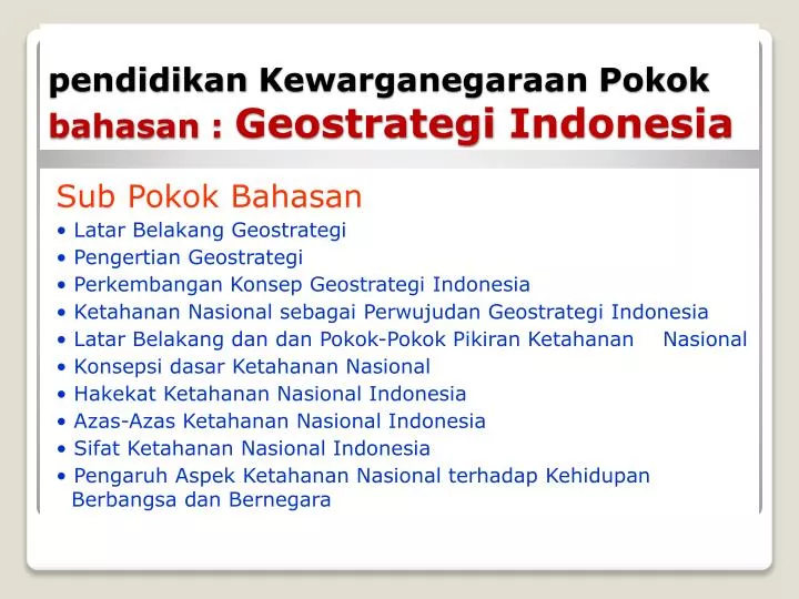 Ppt Pendidikan Kewarganegaraan Pokok Bahasan Geostrategi Indonesia Powerpoint Presentation Id 6226063
