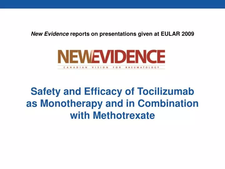 safety and efficacy of tocilizumab as monotherapy and in combination with methotrexate n.