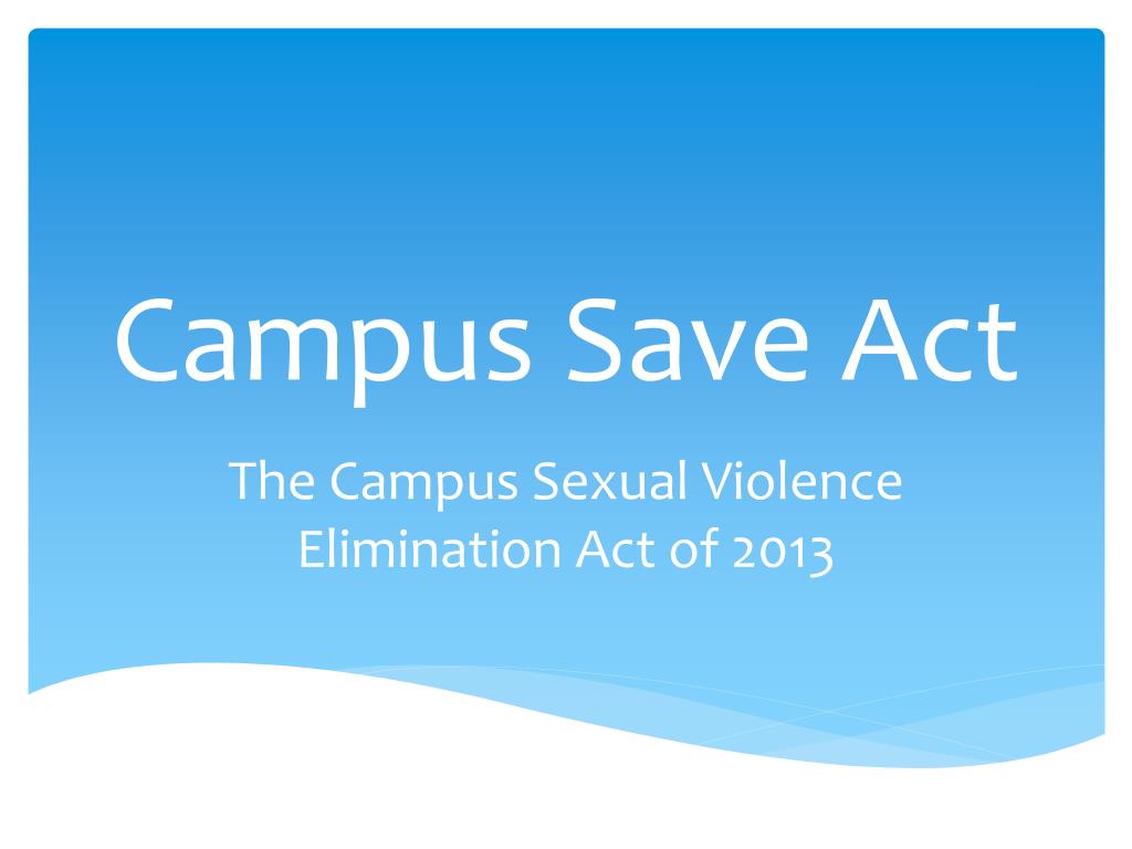 PPT Campus Save Act PowerPoint Presentation, free download ID6227234