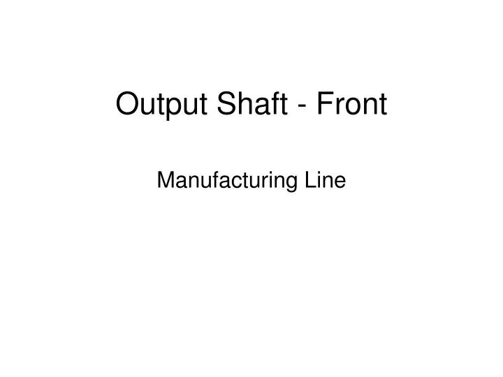 output shaft front n.