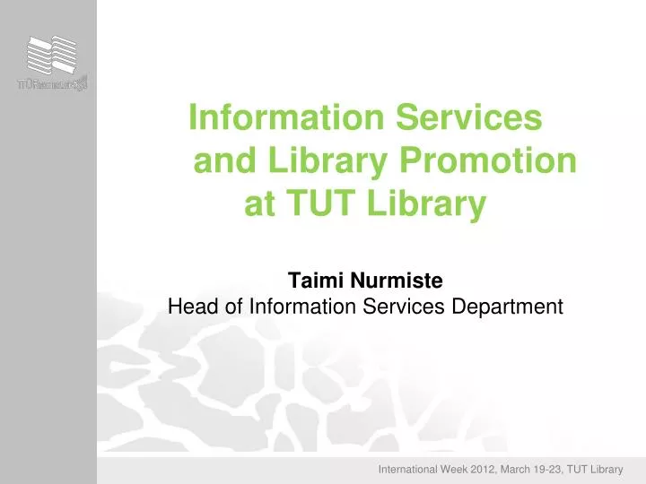 information services and library promotion at tut library n.