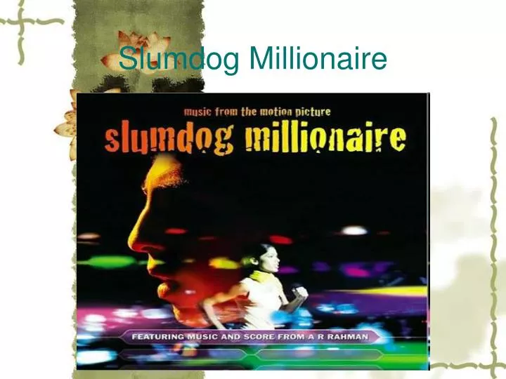 Ppt Slumdog Millionaire Powerpoint Presentation Free Download Id 6233753