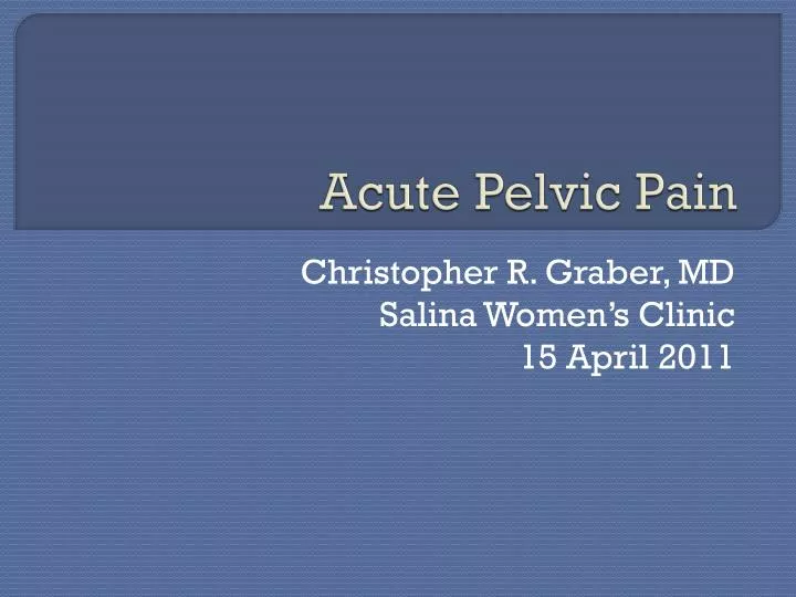 Ppt Acute Pelvic Pain Powerpoint Presentation Free Download Id6235141