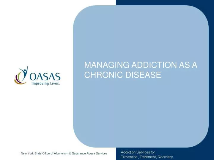 managing addiction as a chronic disease n.