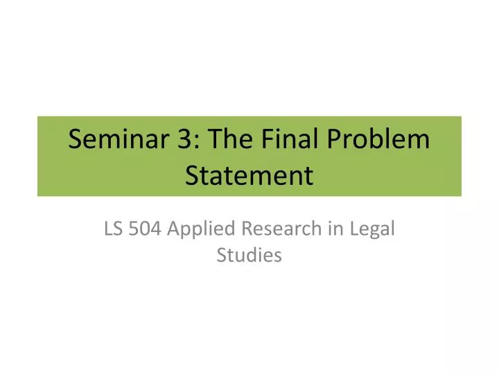 seminar 3 the final problem statement n.