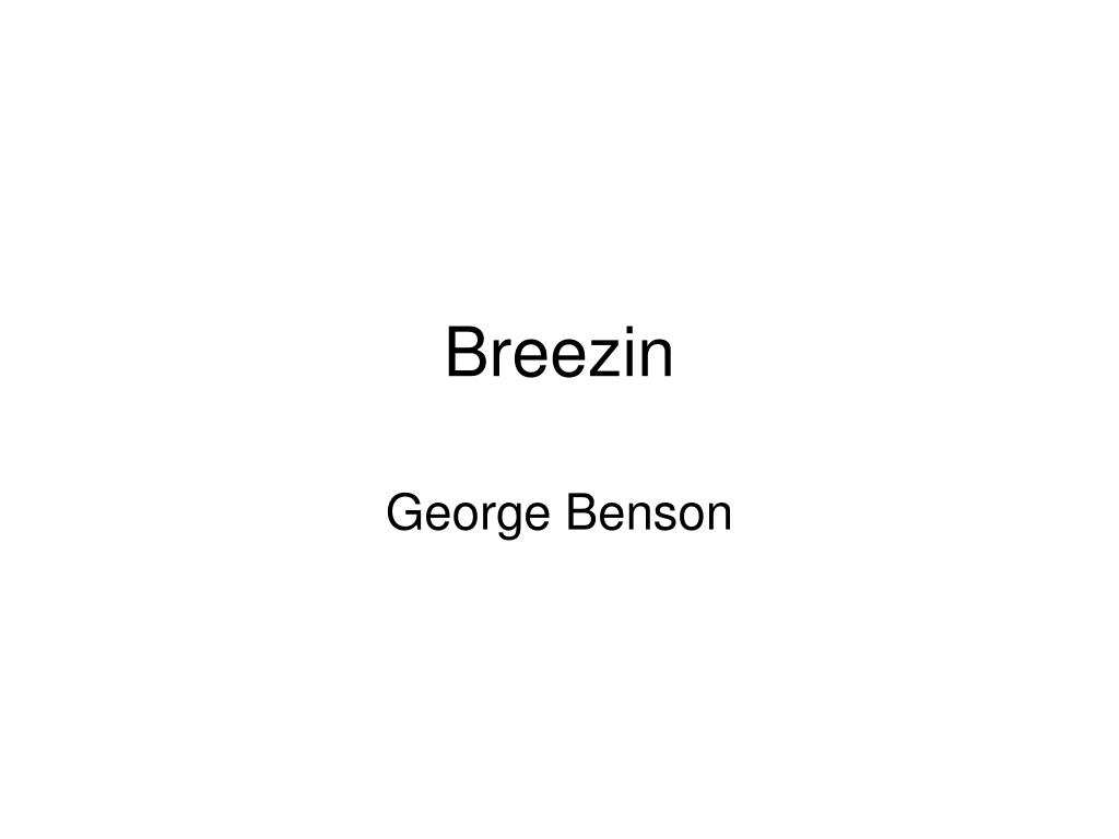 breezin george benson chords breezin george benson chords