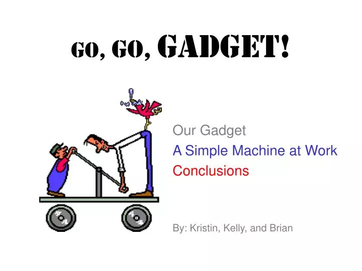 go go gadget n.